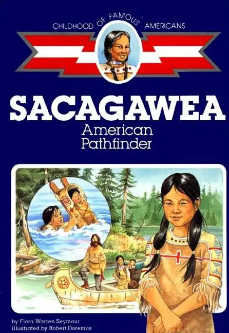 Sacagawea: American Pathfinder - Paperback