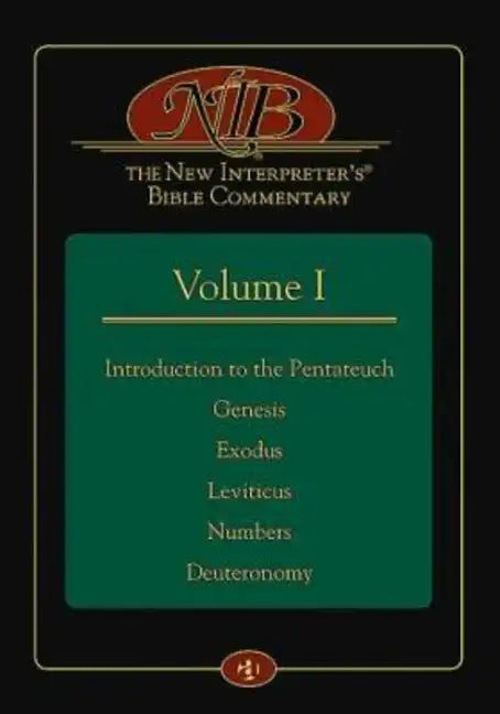 The New Interpreter's(r) Bible Commentary Volume I: Introduction to the Pentateuch, Genesis, Exodus, Leviticus, Numbers, Deuteronomy - Hardcover