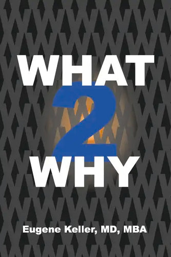 What 2 Why - Paperback