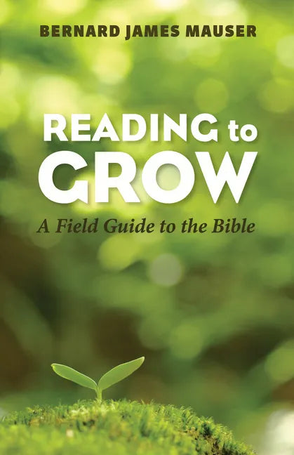 Reading to Grow: A Field Guide to the Bible - Paperback