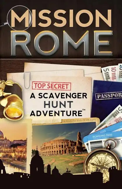Mission Rome: A Scavenger Hunt Adventure: (Travel Book For Kids) - Paperback