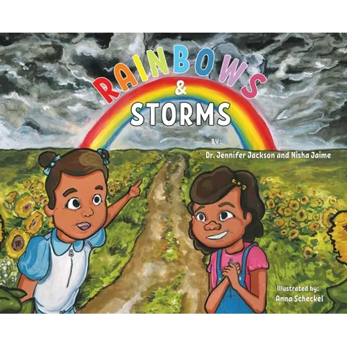 Rainbows & Storms - Hardcover
