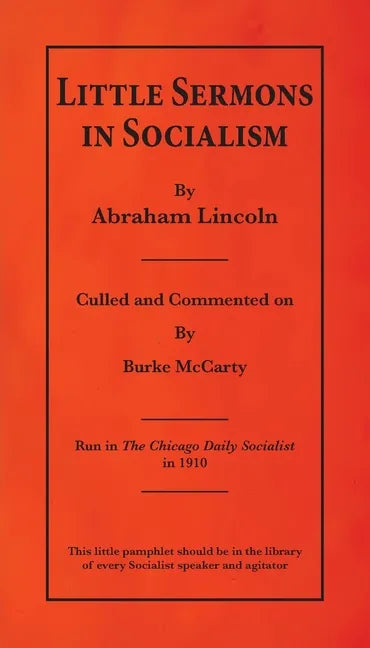 Little Sermons In Socialism by Abraham Lincoln - Paperback
