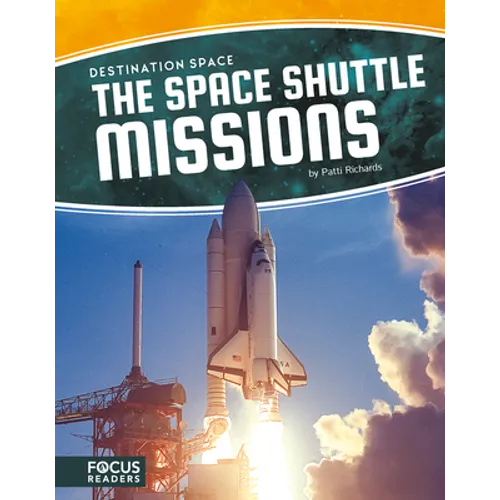 The Space Shuttle Missions - Library Binding