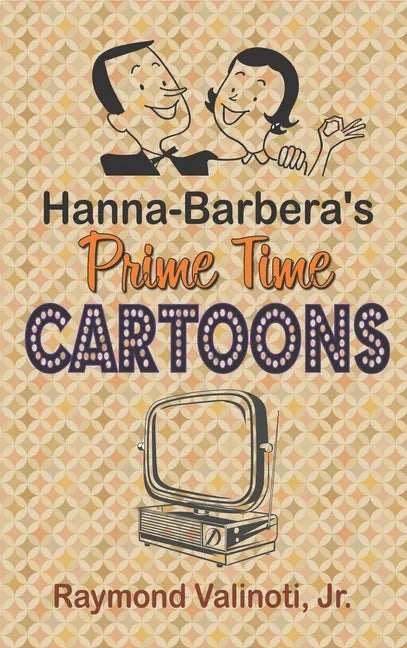 Hanna Barbera's Prime Time Cartoons (hardback) - Hardcover