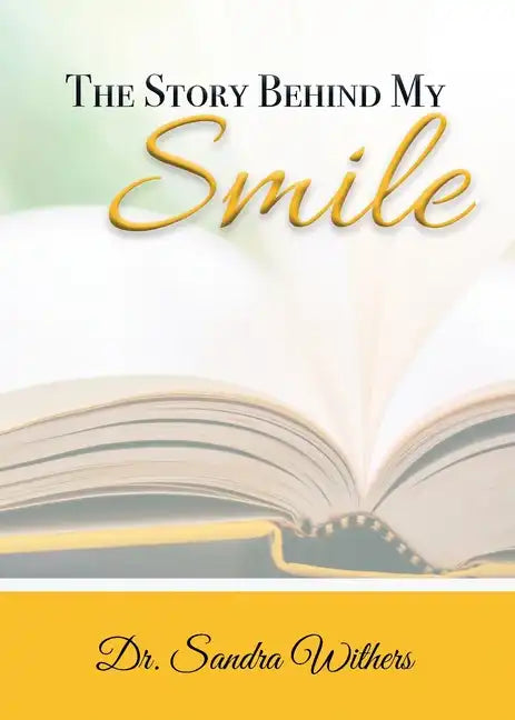 The Story Behind My Smile - Paperback