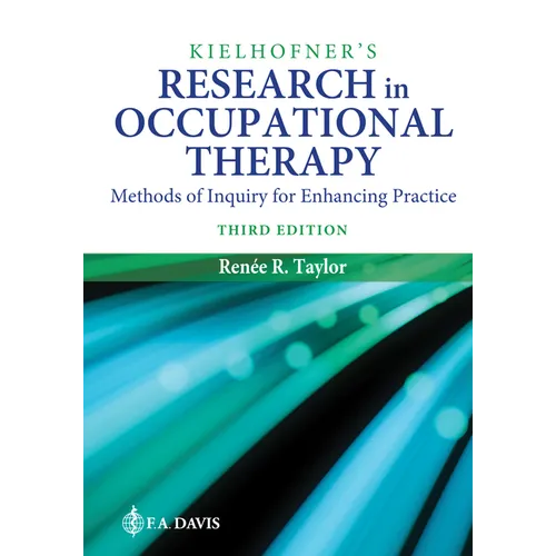 Kielhofner's Research in Occupational Therapy: Methods of Inquiry for Enhancing Practice - Hardcover