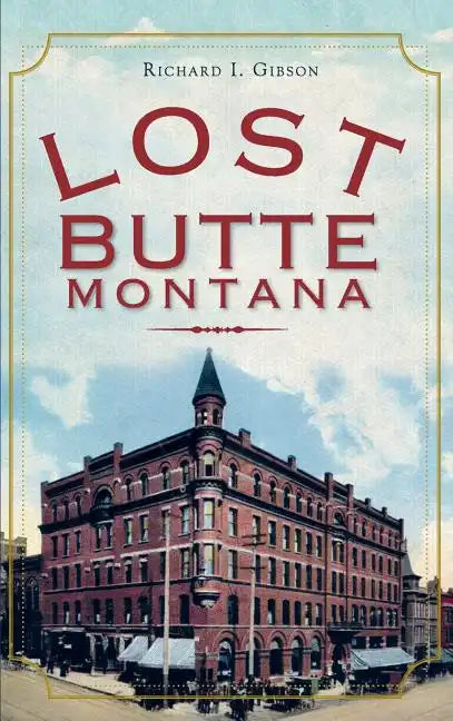 Lost Butte, Montana - Hardcover