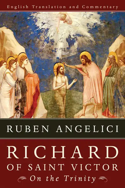 Richard of Saint Victor, on the Trinity: English Translation and Commentary - Hardcover