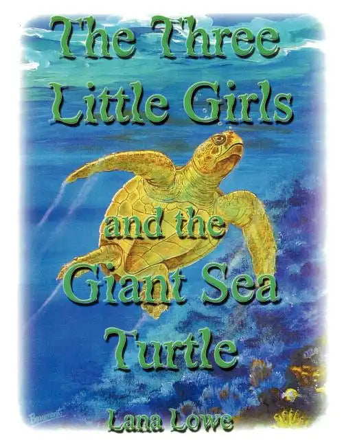 The Three Little Girls and the Giant Sea Turtle - Paperback