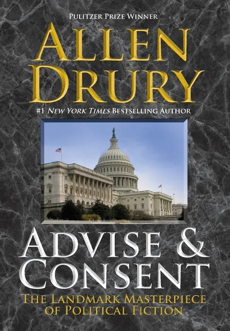Advise and Consent - Hardcover