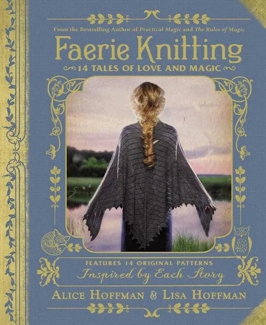 Faerie Knitting: 14 Tales of Love and Magic - Hardcover
