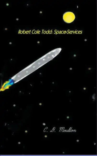 Robert Cole Todd . Space Services - Paperback