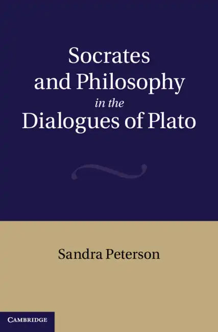 Socrates and Philosophy in the Dialogues of Plato - Hardcover