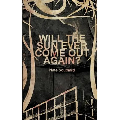 Will the Sun Ever Come Out Again? - Paperback