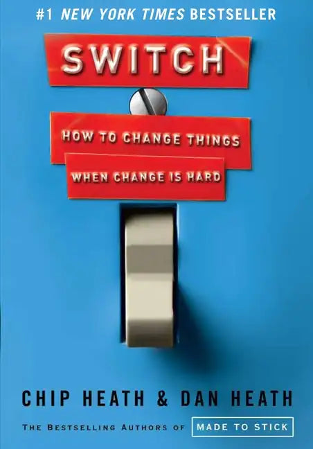 Switch: How to Change Things When Change Is Hard - Hardcover