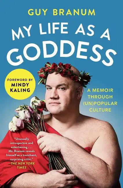 My Life as a Goddess: A Memoir Through (Un)Popular Culture - Paperback