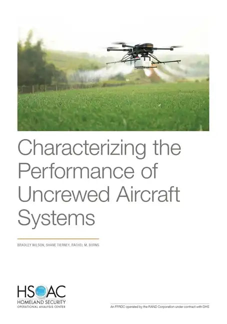 Characterizing the Performance of Uncrewed Aircraft Systems - Paperback