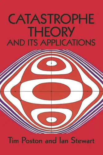 Catastrophe Theory and Its Applications - Paperback