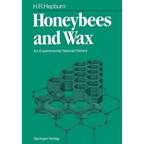 Honeybees and Wax: An Experimental Natural History - Paperback