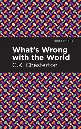 What's Wrong with the World - Hardcover