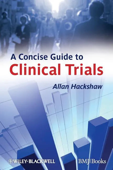 A Concise Guide to Clinical Trials - Paperback