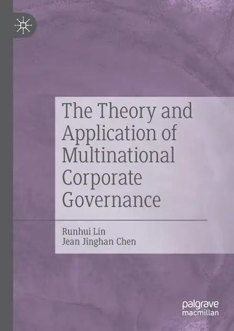 The Theory and Application of Multinational Corporate Governance - Paperback
