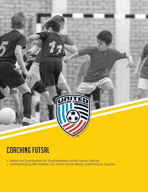 Coaching Futsal: NSCAA Level 1 Futsal Diploma Manual - Paperback