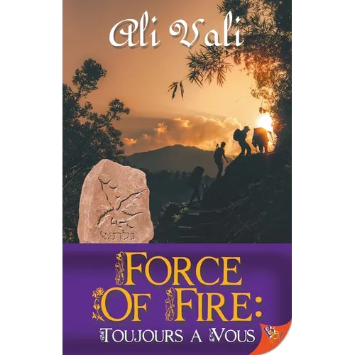 Force of Fire: Toujours a Vous - Paperback