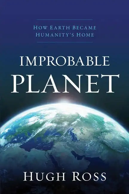 Improbable Planet: How Earth Became Humanity's Home - Paperback