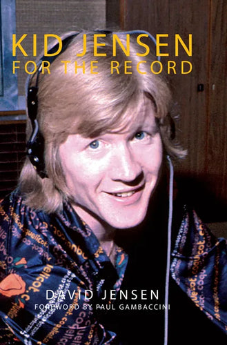 Kid Jensen: For the Record - Paperback