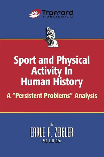 Sport and Physical Activity in Human History: A 