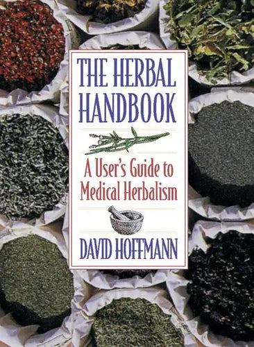 The Herbal Handbook: A User's Guide to Medical Herbalism - Paperback