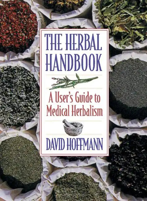 The Herbal Handbook: A User's Guide to Medical Herbalism - Paperback