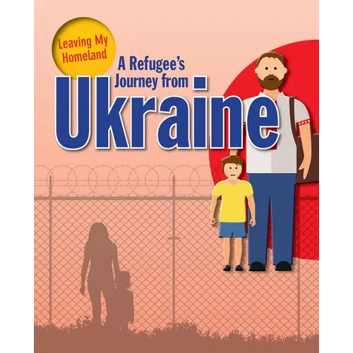 A Refugee's Journey from Ukraine - Library Binding