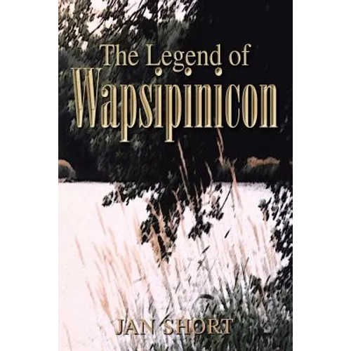 The Legend of Wapsipinicon - Paperback