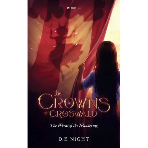 The Words of the Wandering Book III: The Crowns of Croswald Series - Paperback
