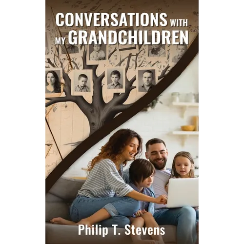 Conversations with My Grandchildren