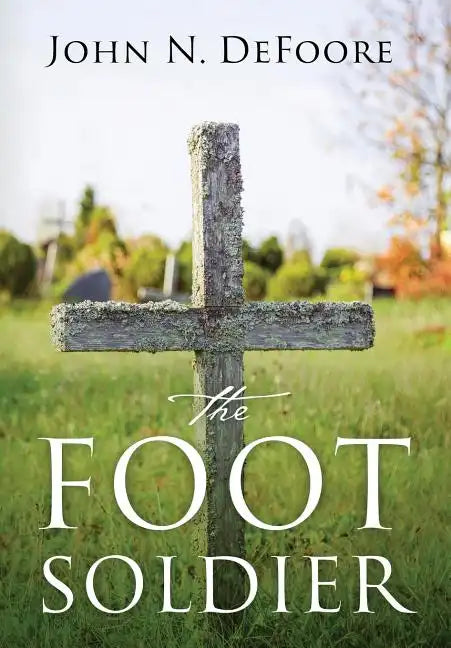 The Foot Soldier - Hardcover