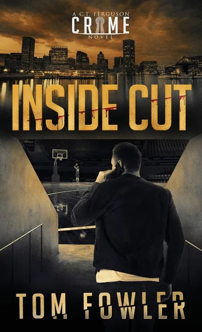 Inside Cut: A C.T. Ferguson Crime Novel - Hardcover