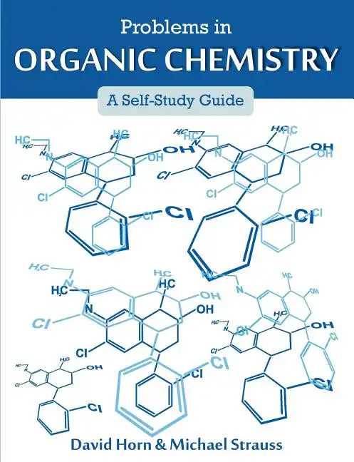 Problems in Organic Chemistry: A Self-Study Guide - Paperback