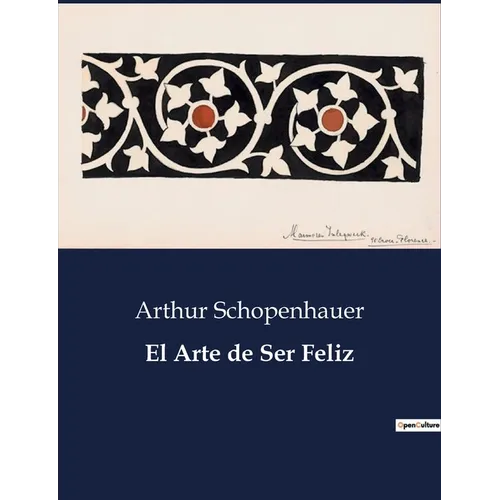 El Arte de Ser Feliz - Paperback