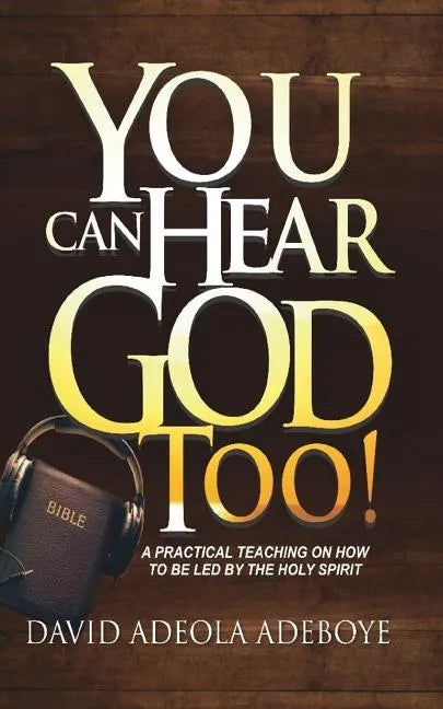 You Can Hear God Too! - Paperback