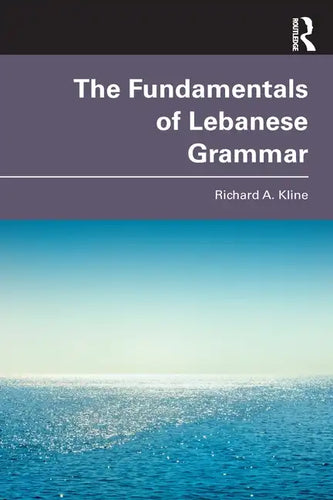 The Fundamentals of Lebanese Grammar - Paperback