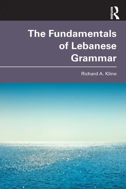 The Fundamentals of Lebanese Grammar - Paperback