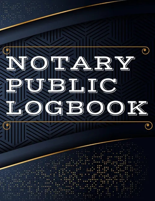 Notary Public Log Book: Notary Book To Log Notorial Record Acts By A Public Notary Vol-2 - Paperback