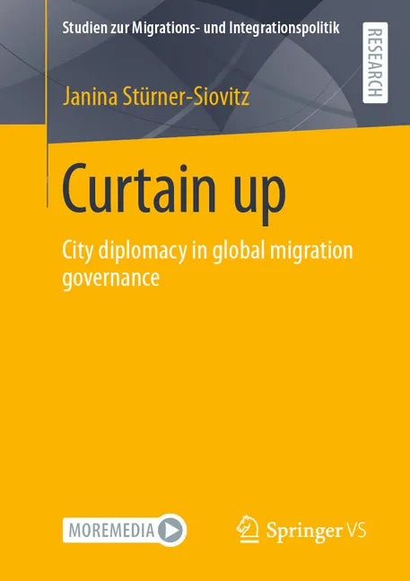 Curtain Up: City Diplomacy in Global Migration Governance - Paperback