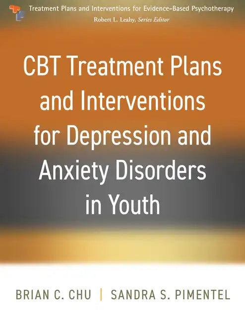CBT Treatment Plans and Interventions for Depression and Anxiety Disorders in Youth - Paperback