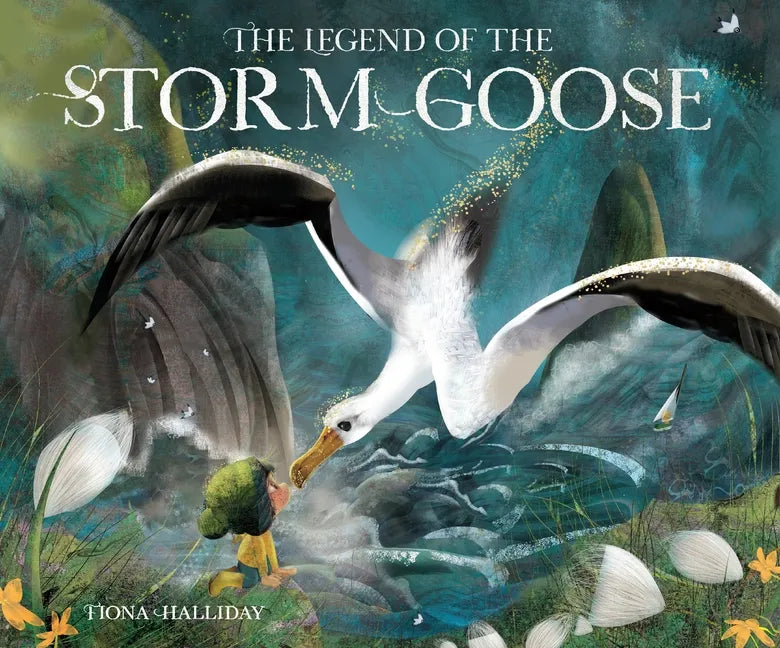 The Legend of the Storm Goose - Hardcover
