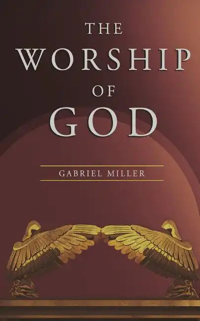 The Worship of God - Paperback